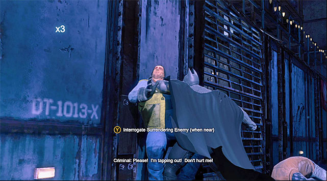 You need to interrogate the enemy that you defeat as the last one - Track down the Penguin #2 | Main storyline - Main storyline - Batman: Arkham Origins Game Guide