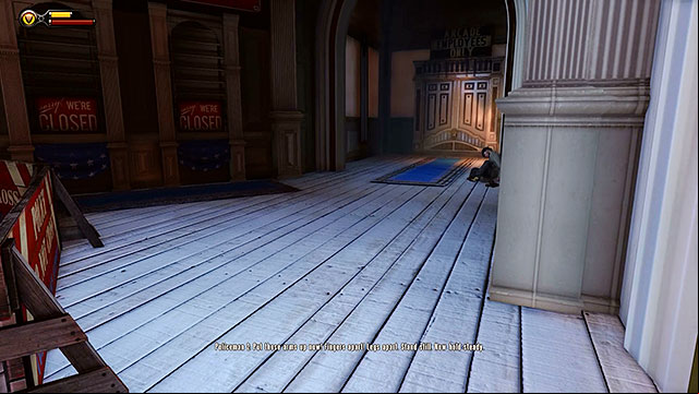 The Arcade is closed and therefore youll have to ask Elizabeth to brake the lock on a door located to the right of the main entrance - Choice: Marigold pin | Chapter 7 - Battleship Bay - Chapter 7 - Battleship Bay - BioShock Infinite Guide