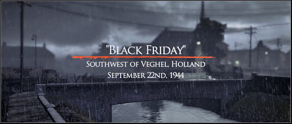 TIME AND PLACE - Chapter 8: Black Friday - FIRST ASSIGNMENT:br Secure the town plaza - Chapter 8: Black Friday - Brothers in Arms: Hells Highway - Game Guide and Walkthrough