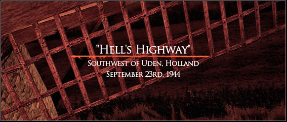 TIME AND PLACE - Chapter 9: Hell's Highway - FIRST ASSIGNMENT:br Destroy the 88 - part 1 - Chapter 9: Hell's Highway - Brothers in Arms: Hells Highway - Game Guide and Walkthrough