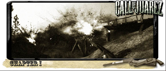 - Chapter I - Walkthrough - part 1 - Call of Juarez: Bound in Blood - Game Guide and Walkthrough