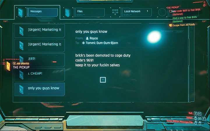 You will find a laptop nearby, turn it on and start browsing messages from the inbox - Cyberpunk 2077: The Pickup walkthrough - Act 1 - Cyberpunk 2077 Guide