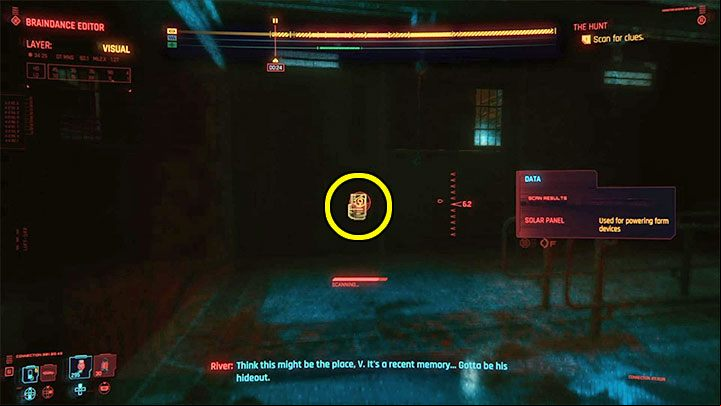 As has been previously mentioned, the third braindance contains major clues and therefore must be analyzed meticulously - Cyberpunk 2077: The Hunt (River) walkthrough - Exploration - Cyberpunk 2077 Guide
