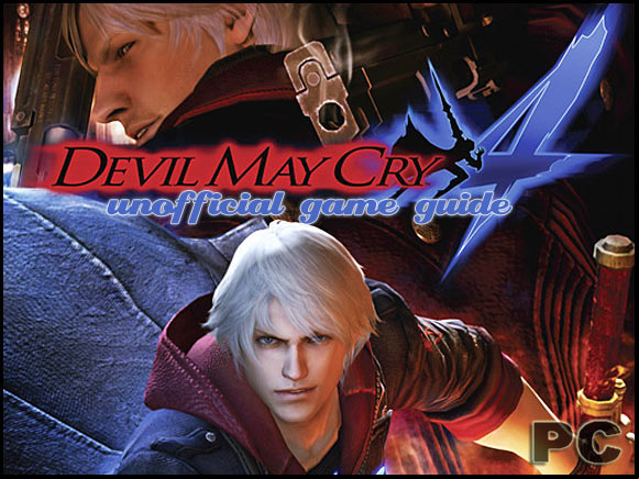 Welcome to the cruel world of demons and demon hunters - Devil May Cry 4 (PC) - Game Guide and Walkthrough