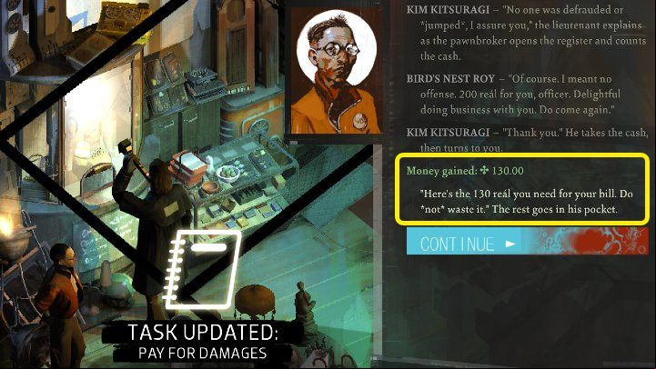 Once you get the Radiant Spinners, head to the pawnshop (southwest of the hostel) and talk to the owner - Disco Elysium: Pay for damages - walkthrough - Personal - Disco Elysium Guide