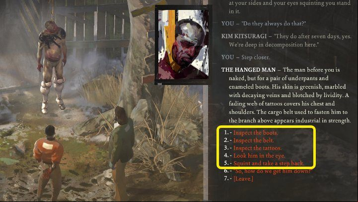 Now you have to examine the body - select all dialogue options and check all possible clues to get as much information as possible - Disco Elysium: How to pull down hanged body? - FAQ - Disco Elysium Guide