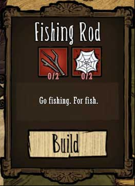 To craft a fishing rod, you are going to need 2x Twigs and 2x Silk, and the ponds are the easiest to be found in the swamps - Hunting - How to get food - Dont Starve - Game Guide and Walkthrough