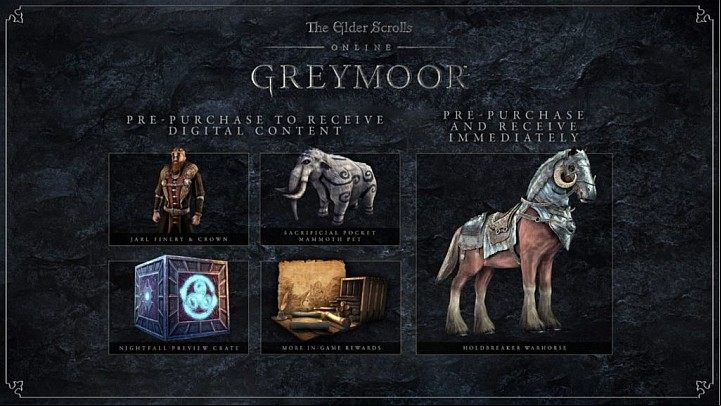Below is a list of bonuses for people who pre-ordered the Greymoor DLC - ESO Greymoor: Game versions, release dates - The Elder Scrolls Online: Greymoor DLC - The Elder Scrolls Online Guide