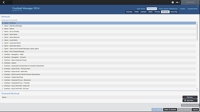The list of all shortcuts is quite long. - Keyboard shortcuts - Football Manager 2014 - Game Guide and Walkthrough