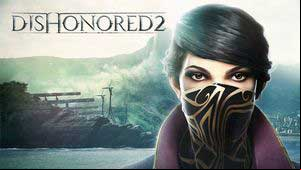 Dishonored 2 Game Guide