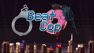 Beat Cop Game Guide