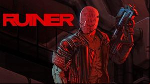Ruiner Game Guide