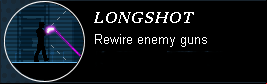 Longshot - Gadgets and abilities - Gunpoint - Game Guide and Walkthrough