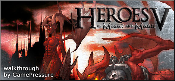 Six campaigns, thirty missions - Introduction - Strategy guide - Heroes of Might and Magic V - Game Guide and Walkthrough