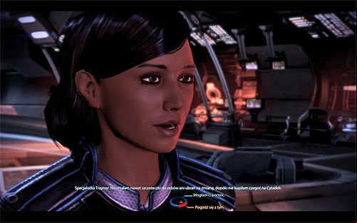 The first conversation with specialist Samantha Traynor will take place after you find yourself on board the Normandy, that is, after having already met with the of the Council who are residing on the Citadel - Mass Effect 3: Samantha Traynor - Romance - female Commander Shepard - Mass Effect 3 Guide