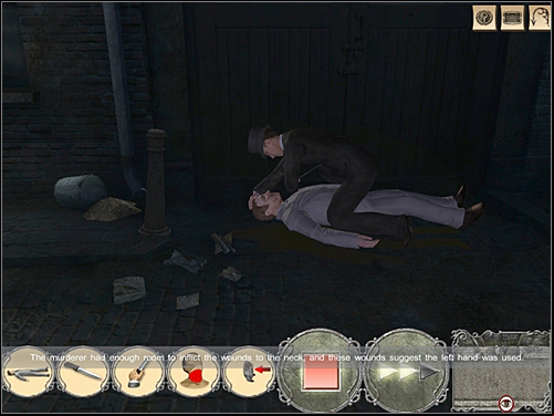 A second series of events: victim is lying - knife - left hand - neck - murderer in front of the victim - Buck's Row, night 1/2 September 1888 - Walkthrough - Sherlock Holmes vs. Jack the Ripper - Game Guide and Walkthrough