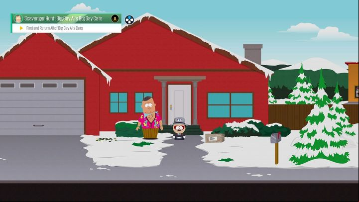 When this quest becomes available, Big Gay Al. will be standing in front of his house. - Big Gay Als Big Gay Cats | Side quests - Side quests - South Park: The Fractured But Whole Game Guide