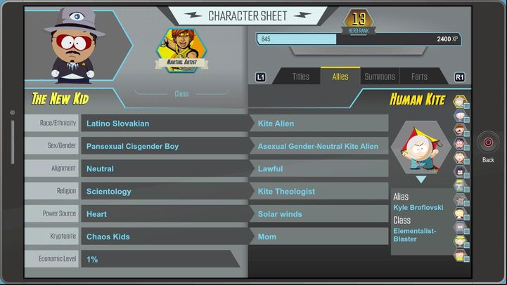 Each one of your allies has his or her own character sheet describing their features. - Character sheets - Titles and secrets - South Park: The Fractured But Whole Game Guide