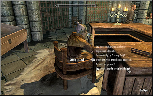Find the mage known as Urag gro-Shub, who should be at the Colleges library, the Arcanaeum (accessible through the Hall of the Elements) - Shalidors Insights - College of Winterhold quests - The Elder Scrolls V: Skyrim Game Guide