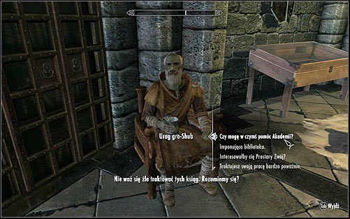 Find Urag gro-Shub, who should be at the College library, known as the Arcanaeum (accessible from the Hall of the Elements) - Miscellaneous: Valuable Book Fetching - College of Winterhold quests - The Elder Scrolls V: Skyrim Game Guide