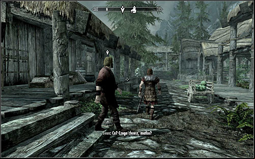 After reaching Riverwood, approach Alvor and listen to a short conversation between him and Hadvar - Meeting with Alvor | Before the Storm - Before the Storm - The Elder Scrolls V: Skyrim Game Guide