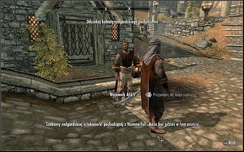 The men wont want to explain why exactly theyre looking for their countrywoman, but will offer a big prize for help - In my Time of Need | Side quests - Side quests - The Elder Scrolls V: Skyrim Game Guide