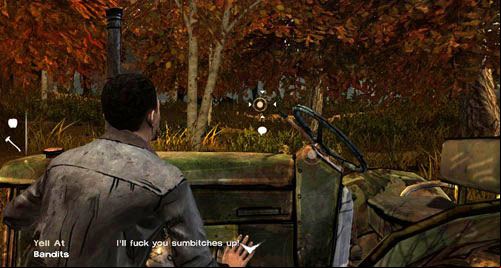 If you lean out up (it is not required to get you out of trouble), youll be able to yell at the Bandits, but it wont do anything - Chapter 3: Thank you for shopping at Save Lots! - Arriving and walking round the perimeter | Episode II: Starved for Help - Episode II: Starved for Help - The Walking Dead Game Guide