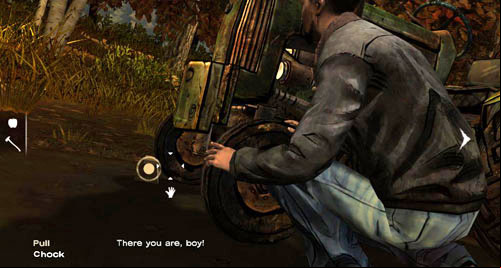 Now lean out to the left and pull the Chock out from under the tractor wheel - Chapter 3: Thank you for shopping at Save Lots! - Arriving and walking round the perimeter | Episode II: Starved for Help - Episode II: Starved for Help - The Walking Dead Game Guide
