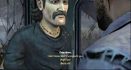 The fastest way to lead to the fight is to show Kenny the bloody rag and then choose two answers - first Nothing you seem to care about - Chapter 5: Handle It - Duck gets worse and worse | Episode III: Long Road Ahead - Episode III: Long Road Ahead - The Walking Dead Game Guide
