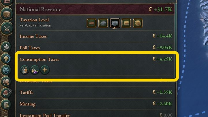 A bit lower you can introduce Consumption Taxes, those paid only by people buying specific products or using certain services - Victoria 3: How to make more money? - FAQ - Victoria 3 Guide