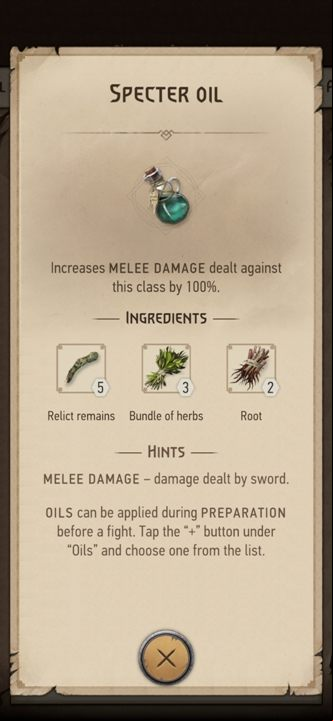 From these ingredients you can prepare: Specter Oil - The Witcher Monster Slayer: Resources from monsters - Crafting - Witcher Monster Slayer Guide