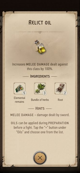From these ingredients you can prepare: Relict Oil - The Witcher Monster Slayer: Resources from monsters - Crafting - Witcher Monster Slayer Guide